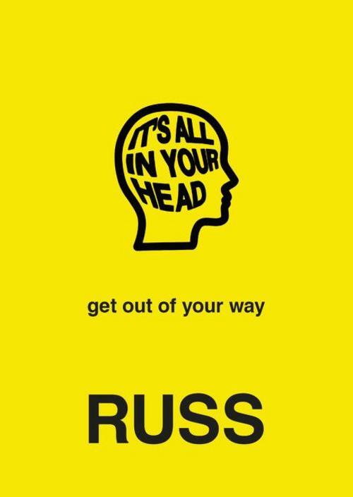 It's All In Your Head, Russ