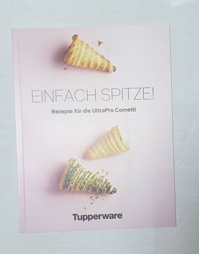 Tupperware Rezeptheft UltraPro Cornetti Einfach Spitze NEU - Bild 1 von 1