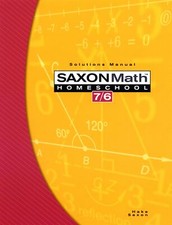 Saxon Math 7/6, Homeschool Edition: Solutions...
