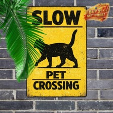 Slow Cat Crossing Sign For Office Dorm Bedroom Metal Decor 8x12
