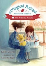 The Magical Animal Adoption Agency, Book 3: The Missing Magic - Hardcover - GOOD