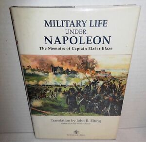BOOK-Military-Life-Under-Napoleon-Memoirs-of-Captain-Elzear-Blaze-op-HB-dj