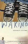Waking : A Memoir of Trauma and Transcendence by Matthew W. Sanford (2006,  