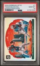 2024 PANINI DONRUSS OPTIC TUA TAGOVAILOA TYREEK HILL DOWNTOWN DUOS PSA 10
