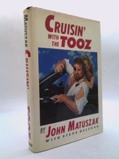 Cruisin' With the Tooz by John Matuszak;  Steve Delsohn