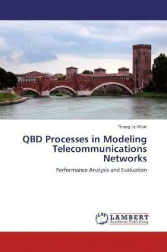 Thumbnail - Qbd Processes In Modeling Telecommunications Networks Performance