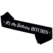 Birthday Sash Rose Silver Foil Black It's My Birthday Bitches 21st 30th 40th