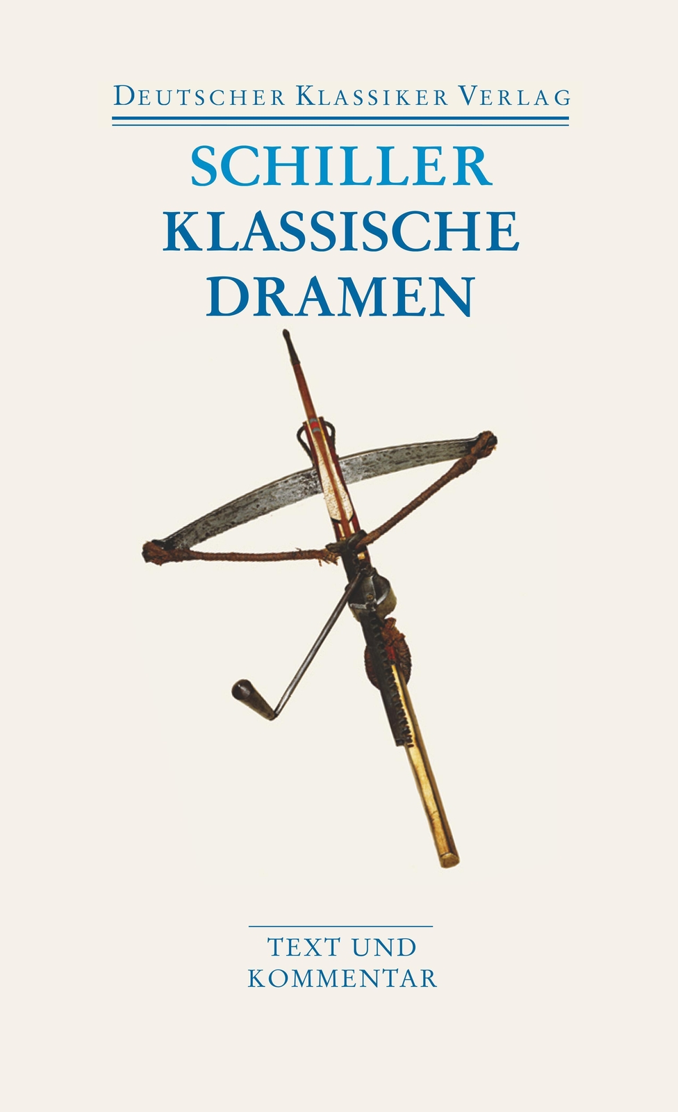 Klassische Dramen: Maria Stuart / Jungfrau Von Orleans / Die Braut Von