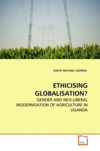 Thumbnail - Ethicising Globalisation? Gender And Neo-liberal Modernisation Of