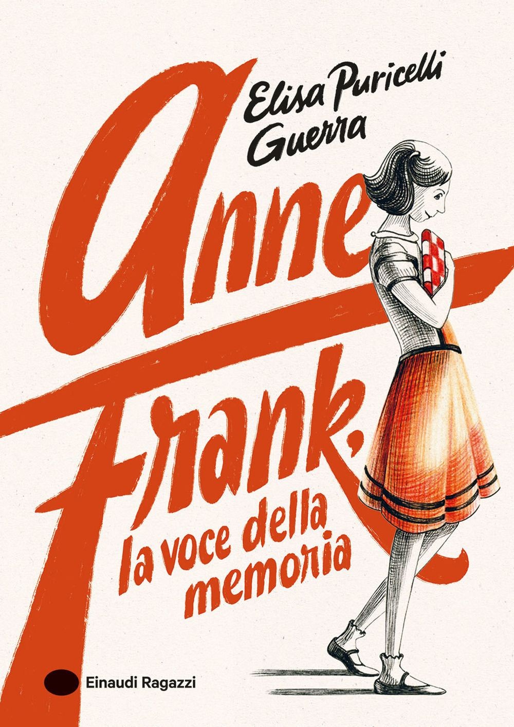 Libri Puricelli Guerra Elisa - Anne Frank, La Voce Della Memoria. Ediz. A Colori