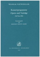 Wilhelm FurtwäNgler | Konzertprogramme Opern Und VorträGe 1947-1954 | Buch