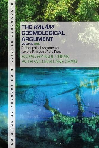 The Kalam Cosmological Argument, Volume 1 - 9781501352539