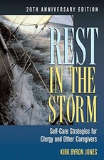 Rest in the Storm: Self-Care Strate... by Jones, Kirk Byron Paperback / softback