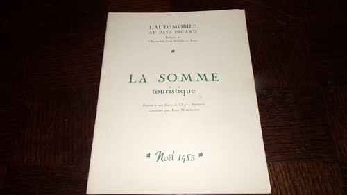 LA SOMME TOURISTIQUE - C. Samson - R. Normand 1953 - Automobile-Club - Picardie - Imagen 1 de 4
