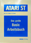 ATARI ST -- DAS GROSSE BASIC ARBEITSBUCH (HEIM-VERLAG - BUCH) #1DE