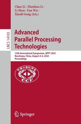Advanced Parallel Processing Technologies: 15th International Symposium, APPT 20