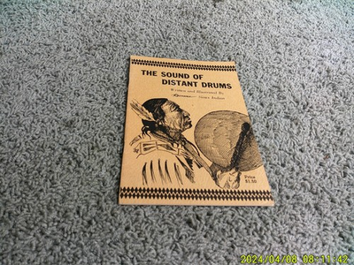 #ad #ad THE SOUND OF DISTANT DRUMS by Rexmoore Sioux Native American. 1973 INSCRIBED $50.00