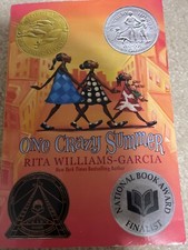 One Crazy Summer : A Newbery Honor Award Winner by Rita Williams-Garcia...