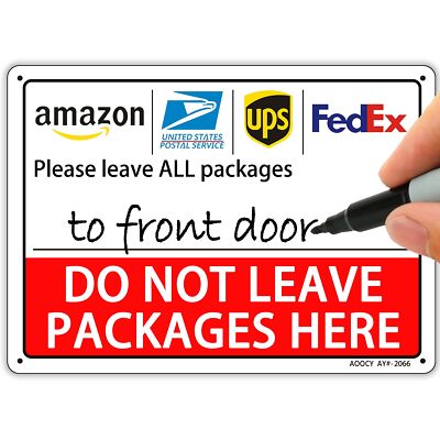 Do Not Leave Packages Here Package Delivery Sign Metal Aluminum Rust Free 7 X 9