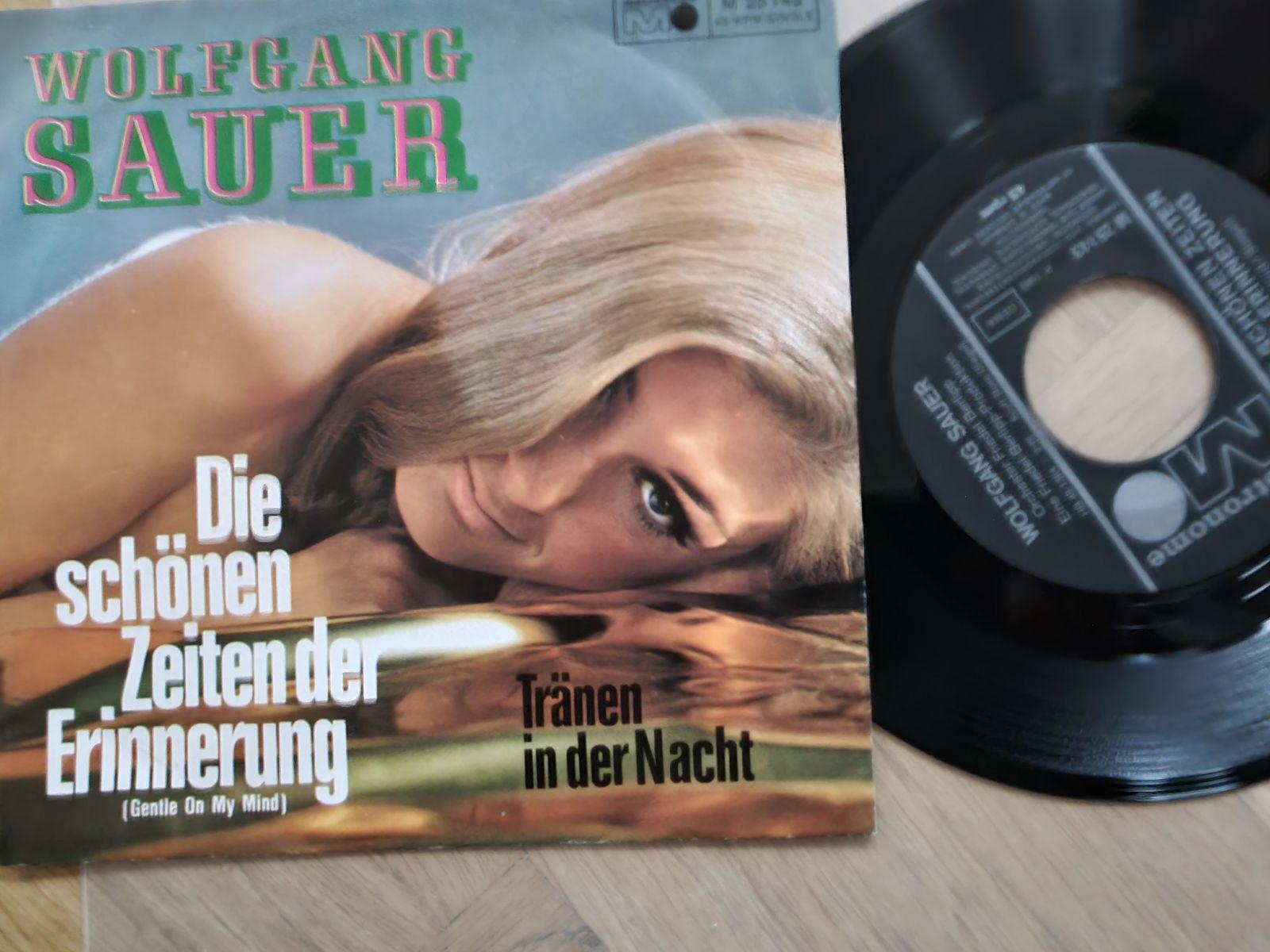 7"" Single Wolfgang Sauer - Die schönen Zeiten der Erinnerung Vinyl Germany