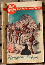 Wild West Groschenheft Bob Hunter auf Indianerpfaden 75 Schwarzfalkes Rachezug