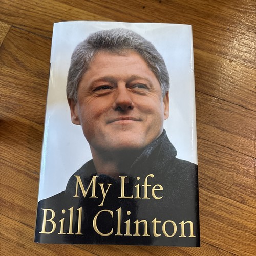 My Life Signed by Bill Clinton First Edition Hardcover Dust Jacket Illustrated