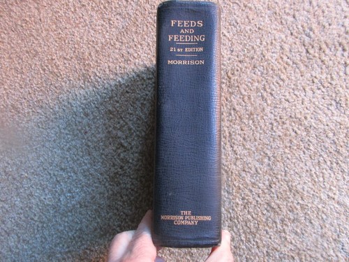 Feeds And Feeding By Frank B. Morrison 1948 21st Ed. - Foto 2 di 9
