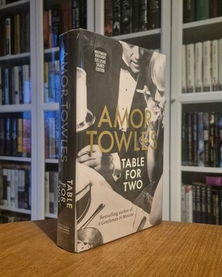 Signed Independent Exclusive Amor Towles: Table For Two, 2024 (1st/1st)