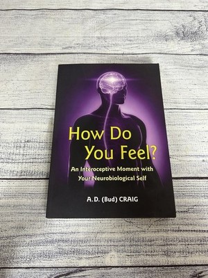 How Do You Feel? An Interoceptive Moment with Your Neurobiological Self