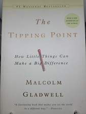 The Tipping Point : How Little Things Can Make a Big Difference by Malcolm...