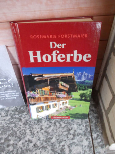 Der Hoferbe, ein Heimatroman von Rosemarie Forstmaier, aus dem Verlag Planet Med - Bild 1 von 1