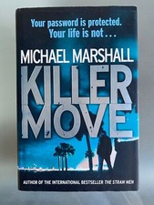 KILLER MOVE - Michael Marshall. SIGNED First Edition HB (Orion, 2011)