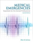 Medical Emergencies: Essentials for the Dental Professional by Ellen B. Grimes (Paperback, 2013)