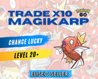 Magikarp Pokémon GO -  Pokemon Trade Magikarp x10 GO - Chance Lucky - Kanto