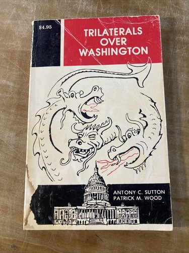 TRILATERALS OVER WASHINGTON ANTONY C SUTTON THE AUGUST CORPORATION  1979 2nd Pr - Bild 1 von 5