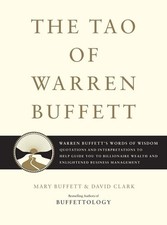 The Tao of Warren Buffett: Warren Buffett's Words of Wisdom: Quotations and ...