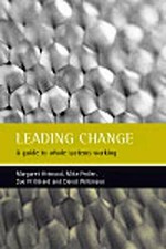 Leading change: A guide to whole systems working by Attwood, Margaret, Pedler, 
