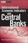 International Economic Indicators and Central Banks by Anne Dolganos Picker (Hardback, 2007)