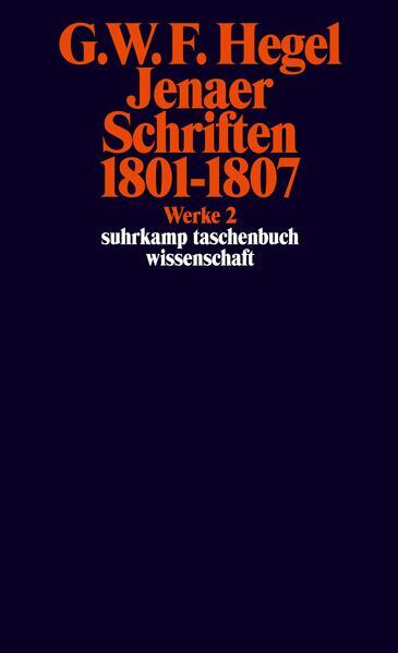 Thumbnail - Jenaer Schriften 1801 - 1807 | Georg Wilhelm Friedrich Hegel | 2018 |