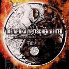 DIE APOKALYPTISCHEN REITER - Tobsucht-Reitermania Over Wacken & Party.San (2-CD)