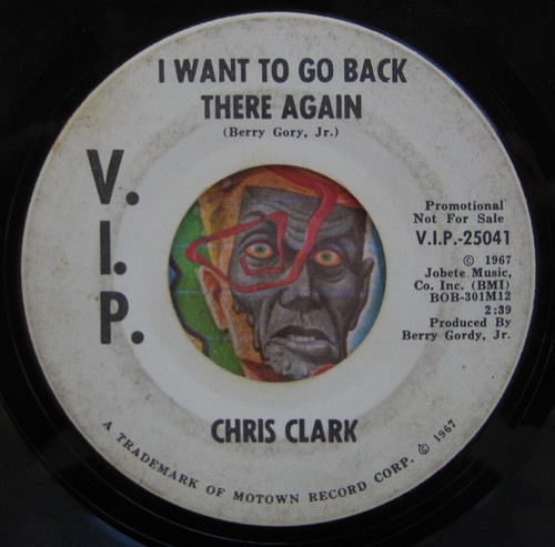 HEAR Chris Clark 45 I Want To Go Back There Again VIP R&B soul promo - Picture 2 of 2