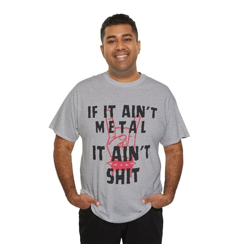 If It Ain’t Metal It Ain’t Sh*t T-Shirt Heavy Metal Rock Band Tee Funny (S-5XL) - Picture 71 of 149