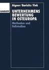 Unternehmensbewertung in Osteuropa: Methoden Und Fallstudien by Gerhard Fink, Stephan Barisitz, Helmut Aigner (Paperback / softback, 1993)