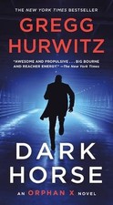 Dark Horse: An Orphan X Novel by Gregg Hurwitz (English) Paperback Book