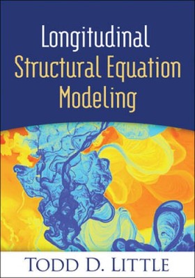 Longitudinal Structural Equation Modeling (Methodology in the Social Sc - GOOD
