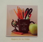 TEACHER QUOTE 'I'm kind of a big deal' FRIDGE MAGNET - M739