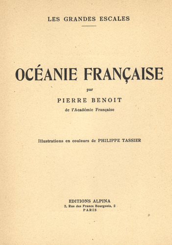 OCÉANIE FRANÇAISE par Pierre BENOIT Nouméa Tahiti Hébrides Photo P. TASSIER 1933 - Picture 2 of 24