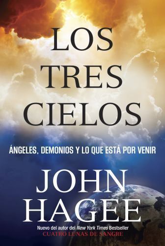 Los Tres Cielos : No Puedes Imaginar Que Vendra by John Hagee (2015, Paperback) - Imagen 1 de 1