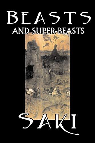 Beasts and Super-Beasts , Saki New Book 9781598183276 - Picture 1 of 3