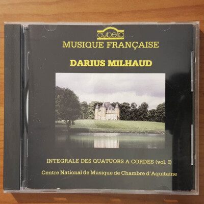 DARIUS MILHAUD Integrale Des Quatuors A Cordes Vol. 1  EX/EX(CD)
